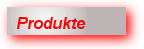 produkte